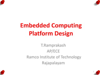 Embedded computing platform design | PPT