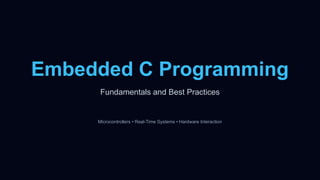 Embedded C Programming system infrastructure | PPTX