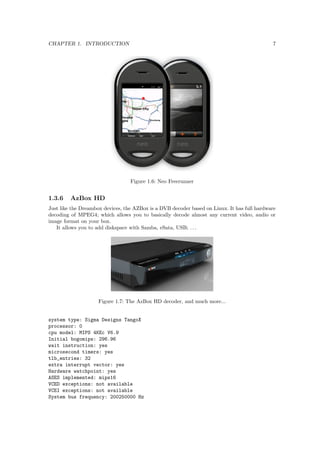 lesystem . . . . . . . . . . . . . . . . . . . . . . . . . 131 
8.5 Starting up: Compiling the Linux kernel for NAND boot . . . . . . . . . . . . . . . 132 
8.6 Starting up: Creating the base root  