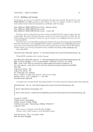 le system of an 
embedded Linux system to a couple of hundred kB. 
In this text, we tried to bundle some of the experience and techniques we've had with building 
embedded Linux systems. We have tried to ensure everything is correct, but some errors are bound 
to have slipped through. If you feel something is not correct or missing, you are invited to inform 
us about it, so we can correct the text for future trainings. 
Though a lot of text is original, some sections have been added or integrated that were accessible 
from public sources. Wherever possible, you should be able to obtain the original text from the 
references section at the end of each chapter. 
We hope you have as much fun and as good a learning experience as we had while drafting 
this text. 
Flanders, August 2006, May 2008, December 2008, June 2009, August 2010, January 2011, Septem-ber 
2012. 
Marc Leeman  Peter Korsgaard 
1Taking an embedded processor does not mean that it has less capabilities than a desktop or server processor, 
quite the contrary. A lot of functionality that is otherwise reserved for external peripherals is on the processor die 
itself. As a rule, embedded processors will be clocked slower as the desktop and server counterparts and will be 
re-designed to consume less power during operation. 
 