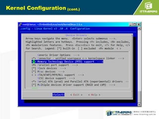 movi.h
Bootloaderu-bootincludemovi.h
#if defined(CONFIG_S3C2450) || defined(CONFIG_S3C2416)
#define HSMMC_CHANNEL
1
Define HSMMC_CHANNEL
#else
#define HSMMC_CHANNEL
1
//0-->TF 1--> SD
#endif

/* offset information */
#define PART_UBOOT_OFFSET
#define PART_ZIMAGE_OFFSET
#define PART_ROOTFS_OFFSET
#define PART_EXTRA_OFFSET

/* movinand definitions */
#define MOVI_BLKSIZE

0x0
0x40000
0x440000
0x3200000

512

Offset in movinand (SD card)

**refer page 16
Block size definition
1 block = 512 bytes

 