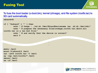 Environment Setting - bootcmd
setenv bootcmd “movi read zImage c0008000;bootm c0008000”
**refer page 21

 