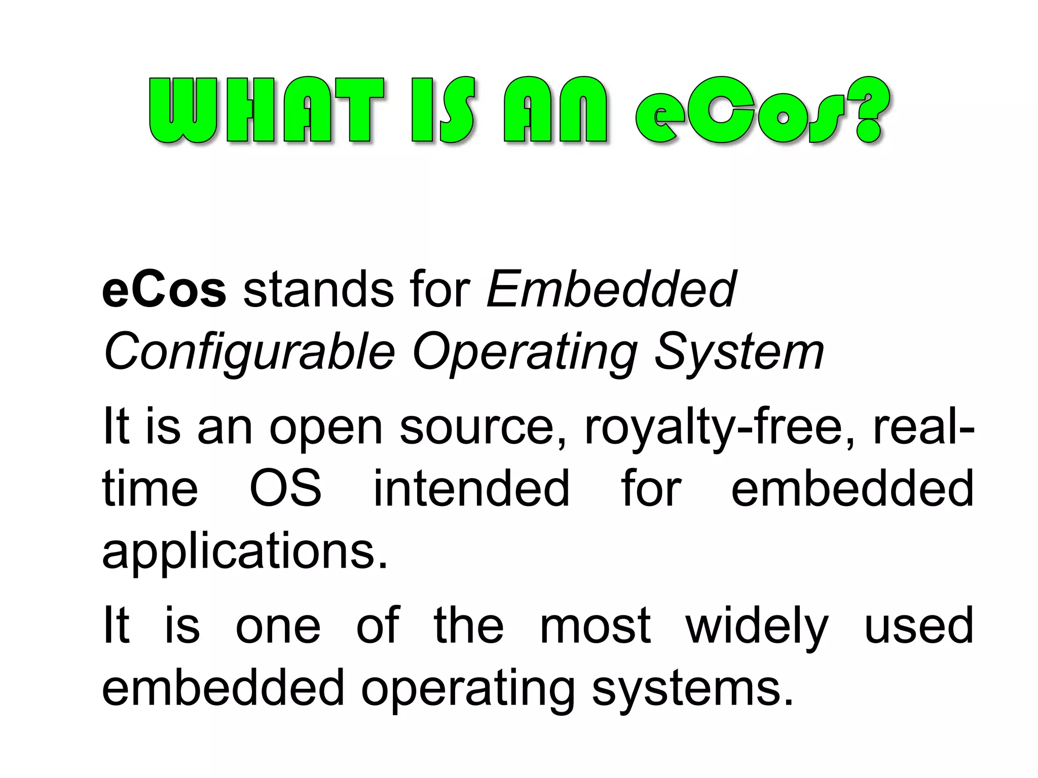 Has a small sizeCHARACTERISTICS OF ASPECIALZED EMBEDDED OSResponds to external interrupts quickly: typical requirement is response time of less than 10µs