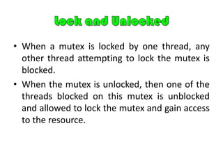 A range of synchronization primitives, allowing threads to interact and share data safely