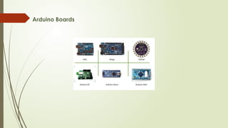 Arduino Boards
 