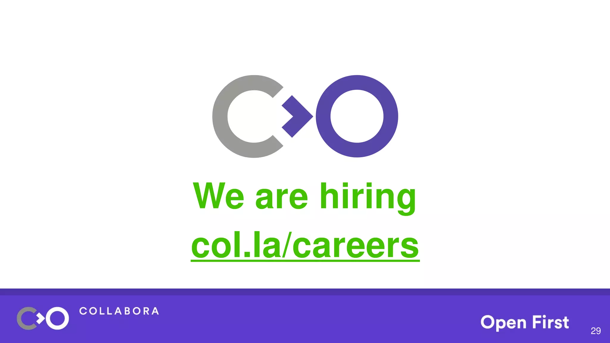 29
We are hiring
col.la/careers
 