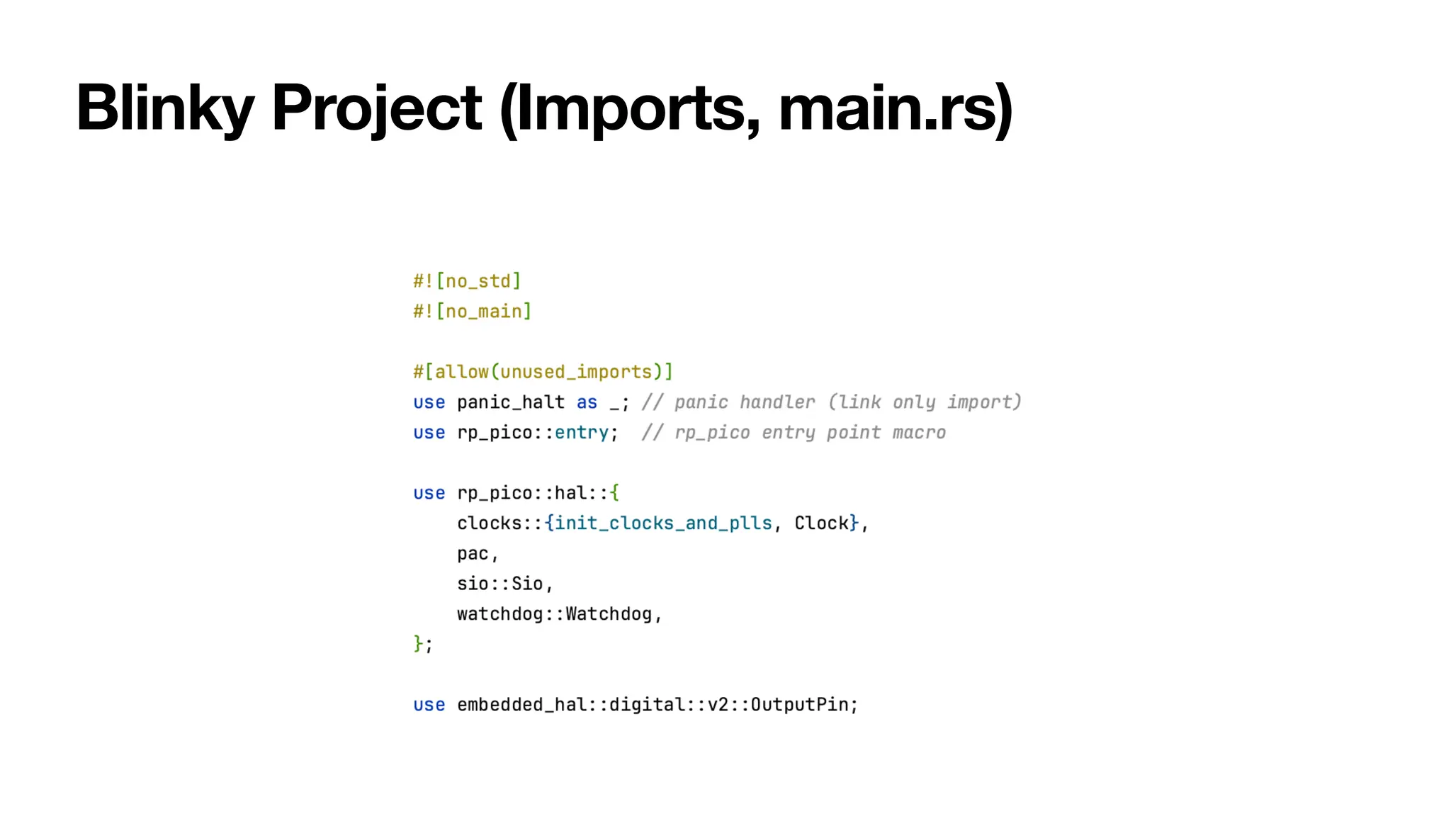 Blinky Project (Imports, main.rs)
 