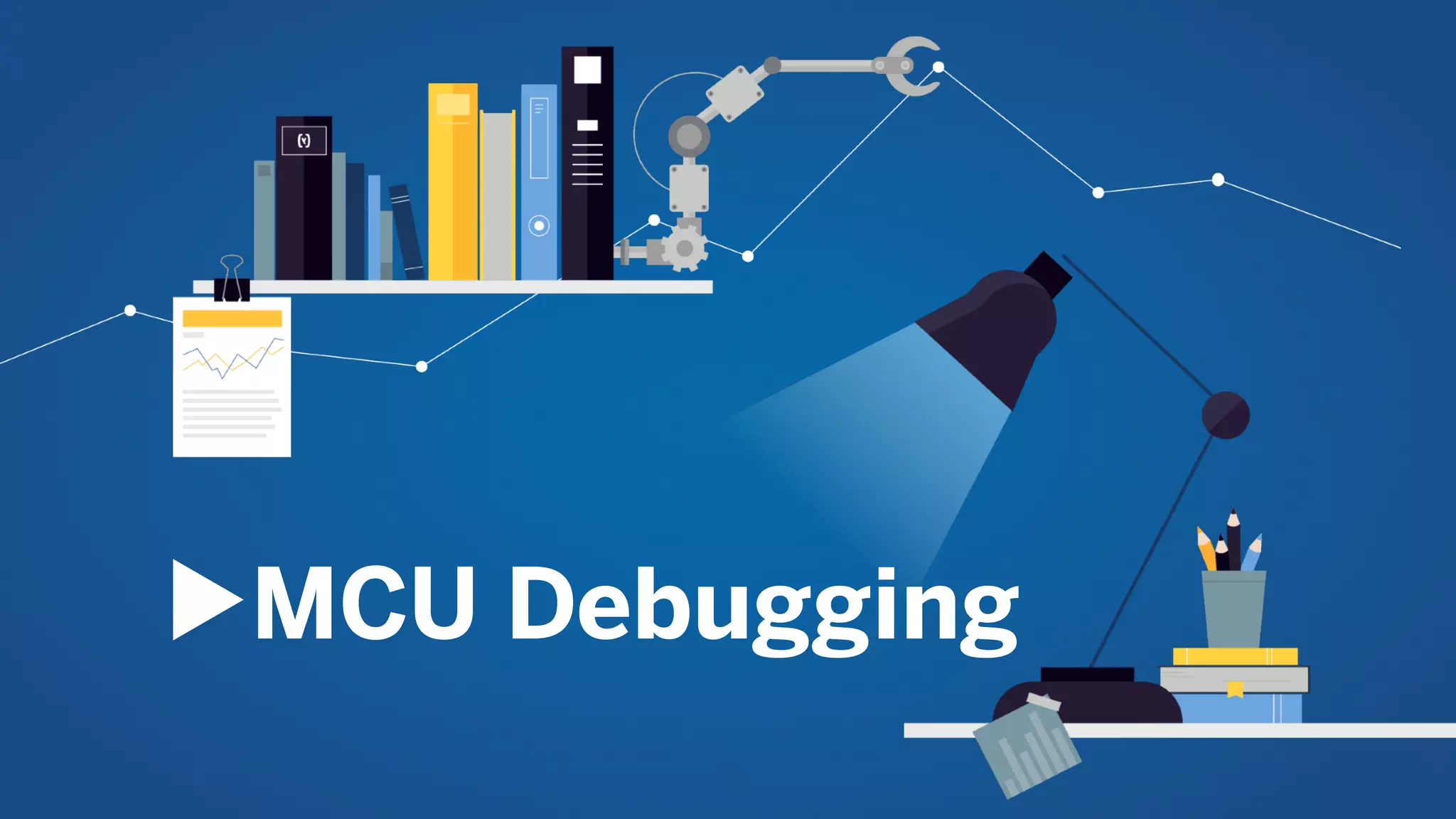 ▶︎MCU Debugging
 
