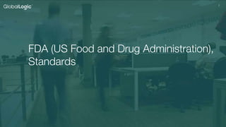 77
FDA (US Food and Drug Administration),
Standards
 