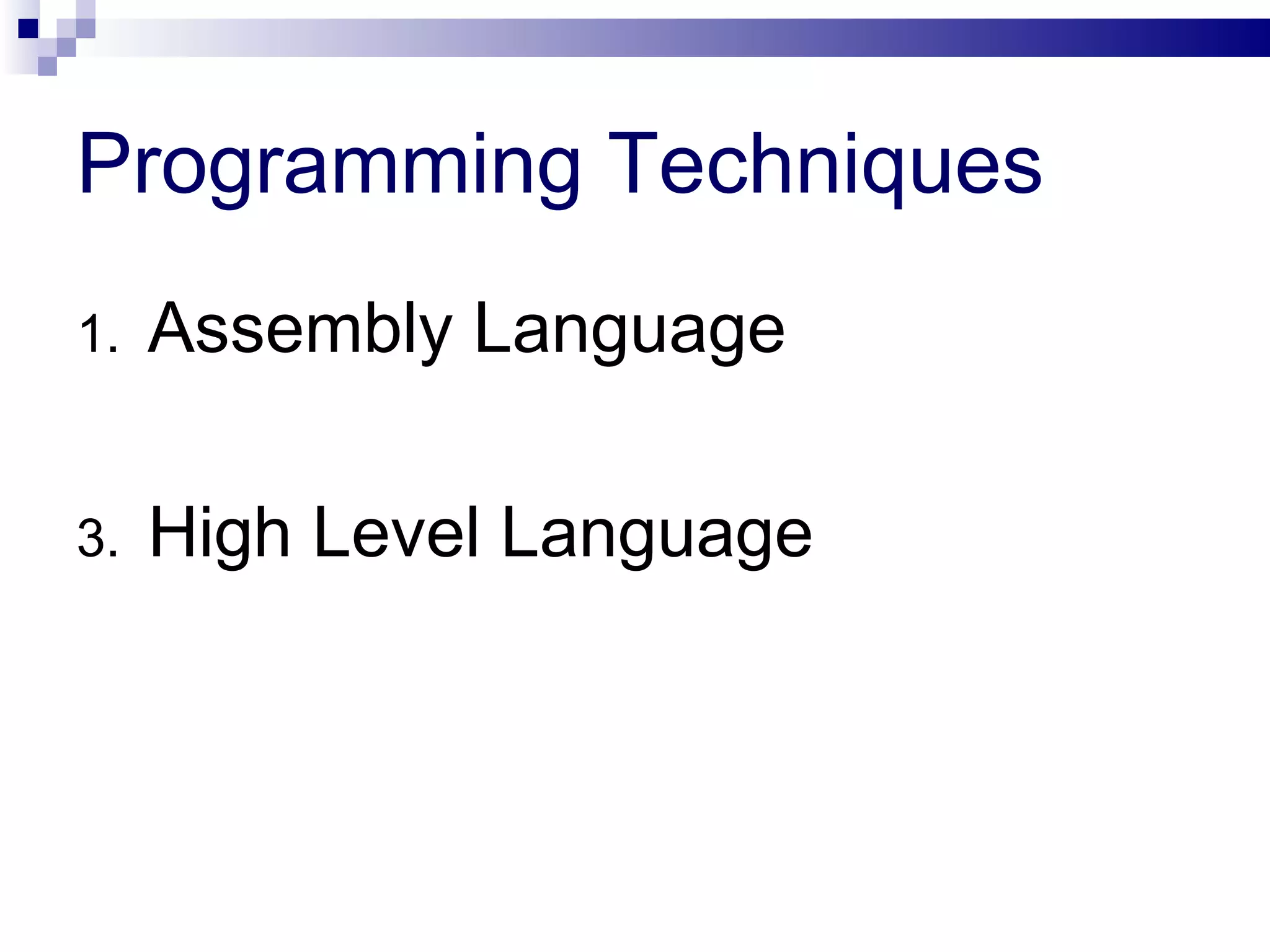 Programming Techniques Assembly Language High Level Language 