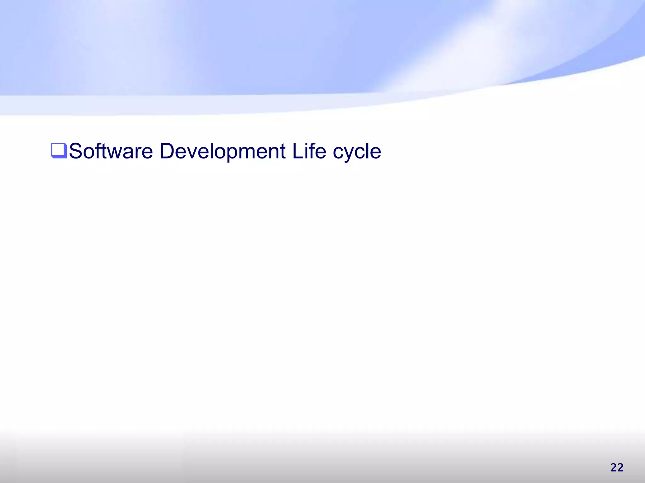 22 Software Development Life cycle 