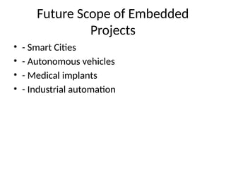 Embedded_System_Projects_PPT.pptx download the free power | PPTX