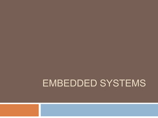 EMBEDDED SYSTEMS
 