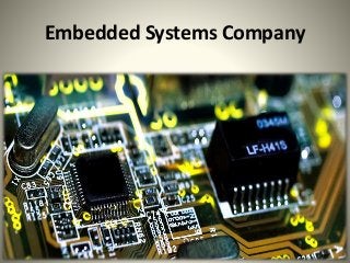 Embedded Systems Company 
 