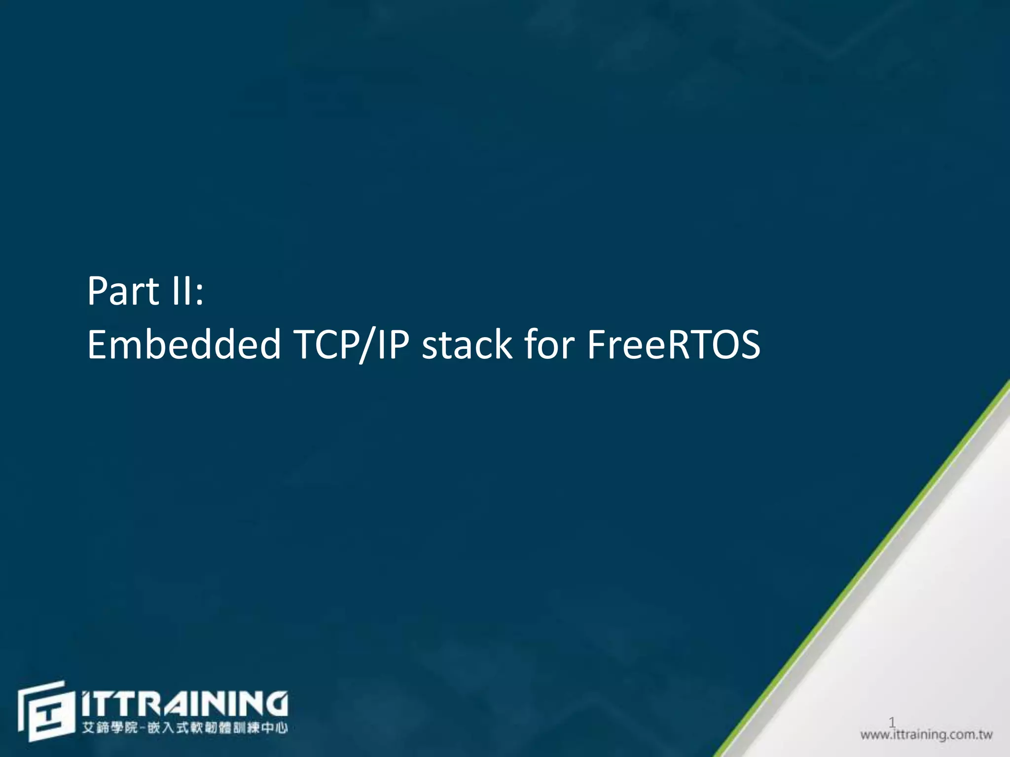 Embedded TCP/IP stack for FreeRTOS | PPTX | Operating Systems ...