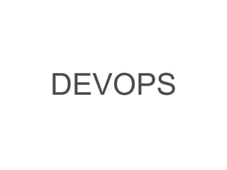 DEVOPS
 