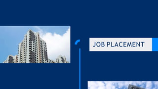 JOB PLACEMENT
 