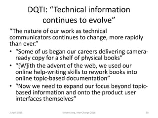 DQTI: “Technical information
continues to evolve”
“The nature of our work as technical
communicators continues to change, ...