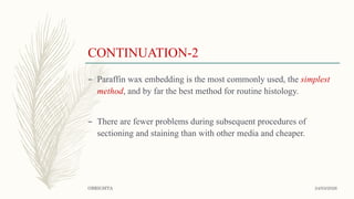 Comprehensive Guide to Tissue Embedding Techniques in Histology | PPTX