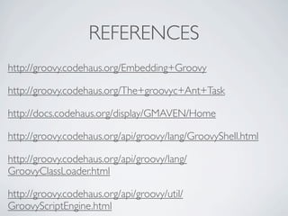 Embedding Groovy in a Java Application