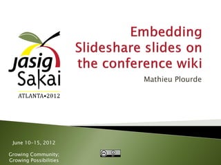 Mathieu Plourde




 June 10-15, 2012

Growing Community;
Growing Possibilities
 