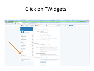 Click on “Widgets”
 