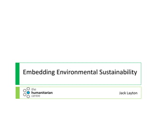Embedding Environmental Sustainability
Jack Layton
 