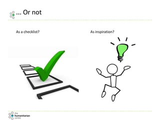 ... Or not
As a checklist? As inspiration?
 