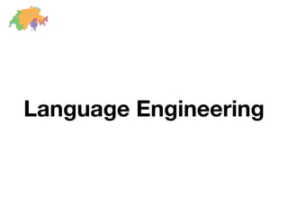 Language Engineering
 