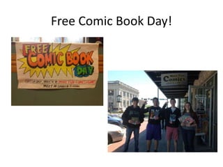 Free Comic Book Day!
 
