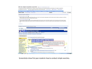 Screenshots show first year students how to conduct simple searches.
 