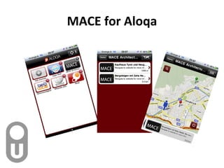 MACE for Aloqa 