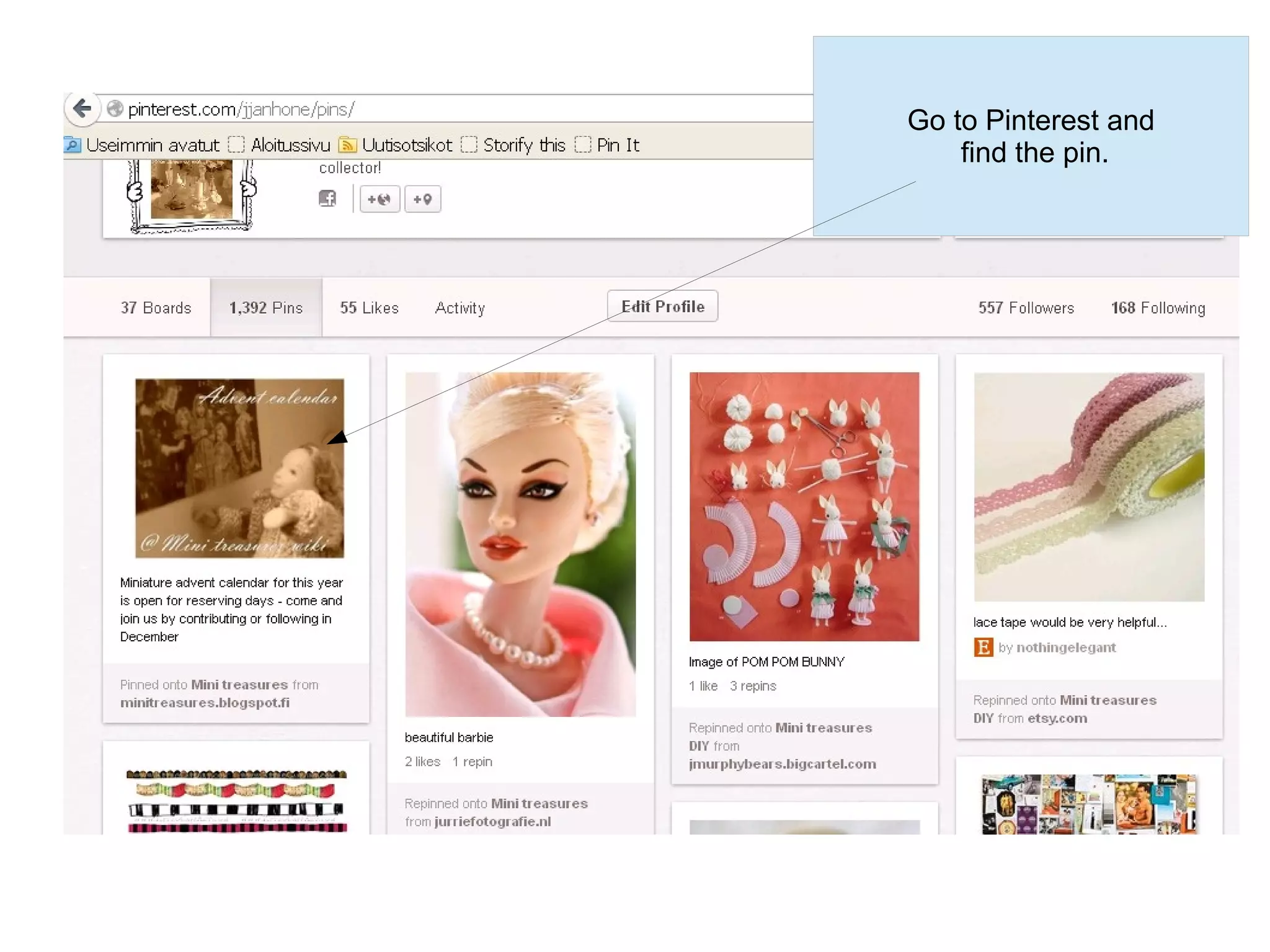 Go to Pinterest and
    find the pin.
 