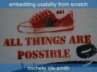embedding usability from scratch micheleide-smith 
