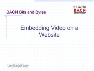 BACN Bits and Bytes Embedding Video on a Website 