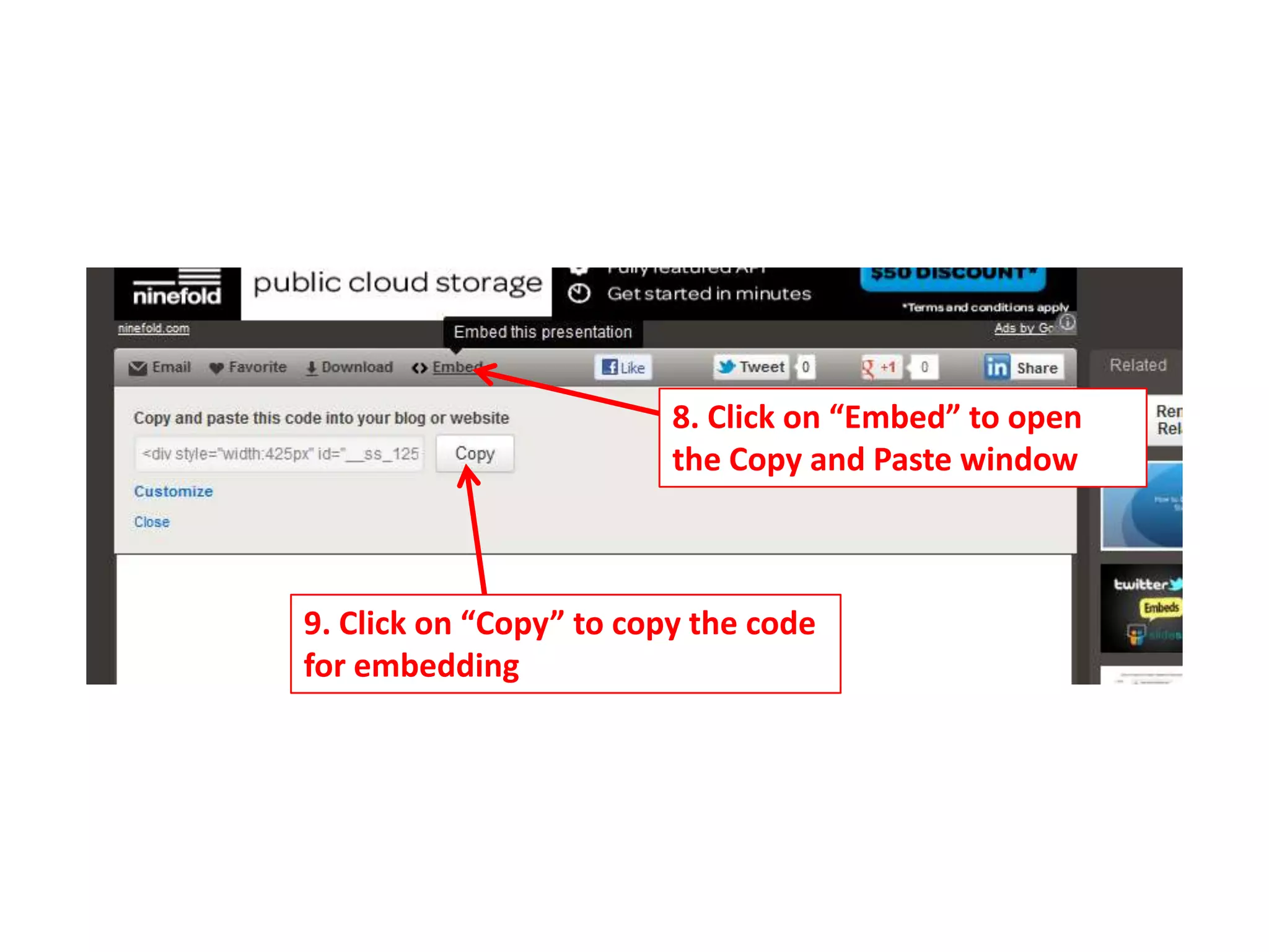 8. Click on “Embed” to open
                         the Copy and Paste window



9. Click on “Copy” to copy the code
for embedding
 