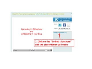 7. Click on the “Embed slideshare”
and the presentation will open
 