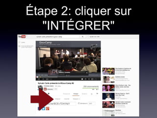 Étape 2: cliquer sur
"INTÉGRER"