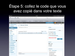 Étape 5: collez le code que vous
avez copié dans votre texte