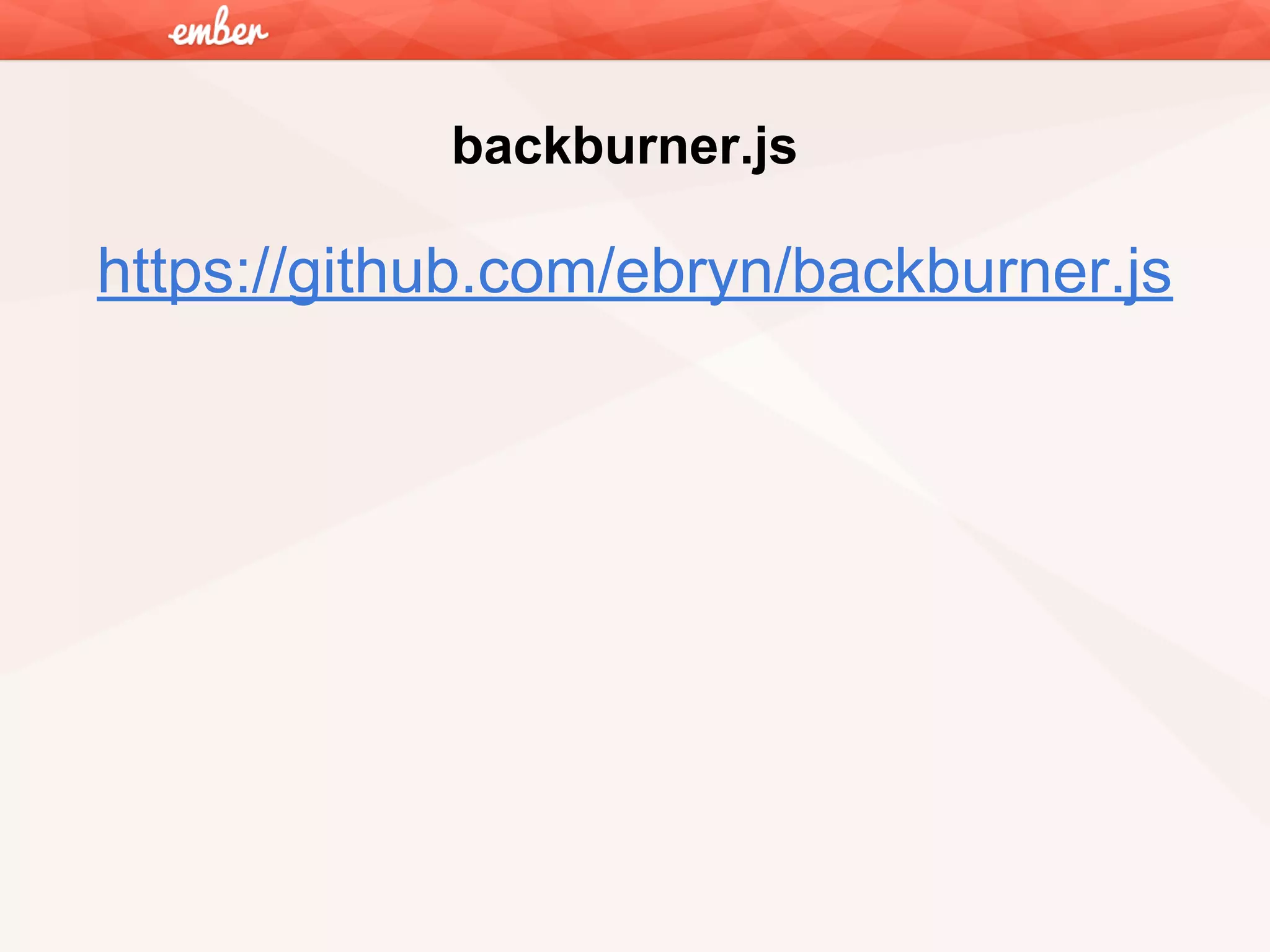 backburner.js

https://github.com/ebryn/backburner.js

 