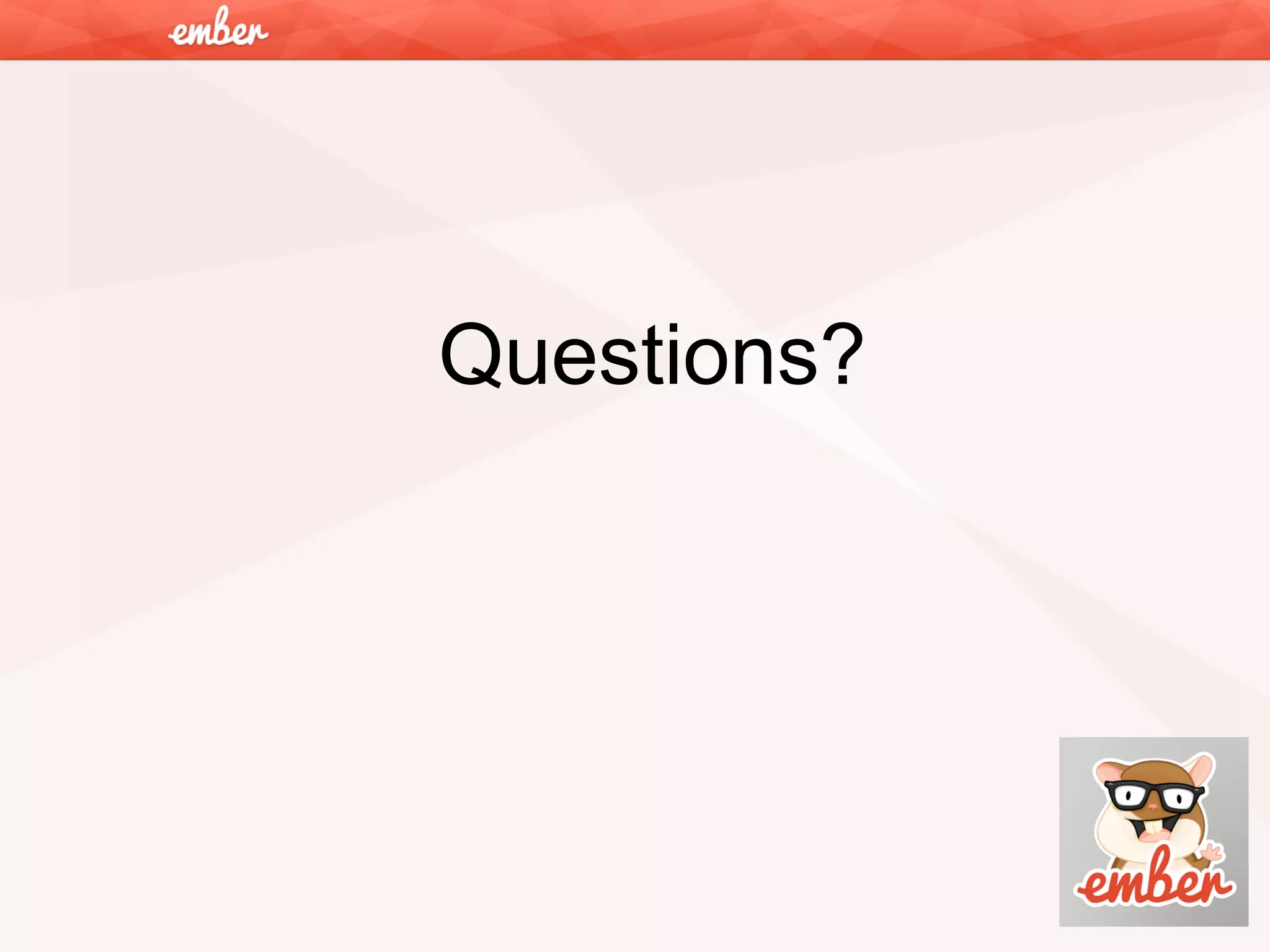 Questions?

 