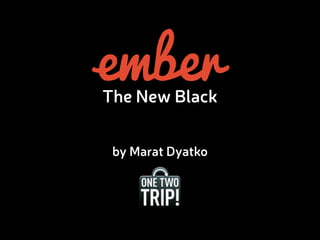 The New Black 
by Marat Dyatko 
 
