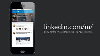 linkedin.com/m/
Sorry, for the “Please Download The App” interim :(
 