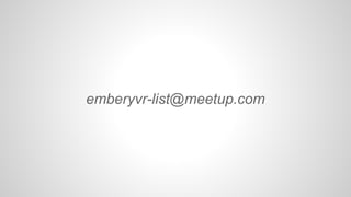 emberyvr-list@meetup.com
 
