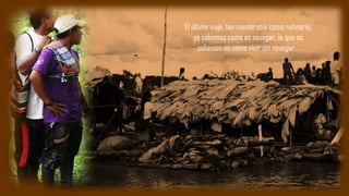 El último viaje, tan memorable como rutinario,
ya sabemos como es navegar, lo que no
sabemos es como vivir sin navegar…
 