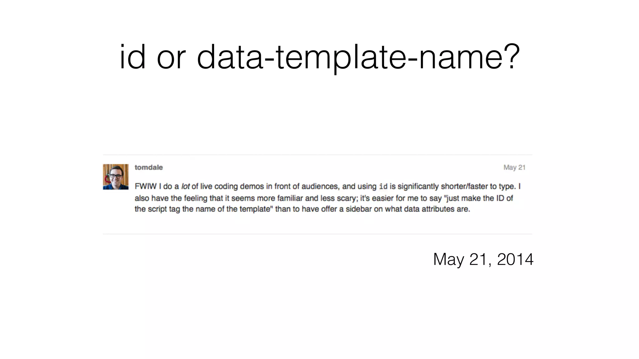 id or data-template-name? 
May 21, 2014 
 