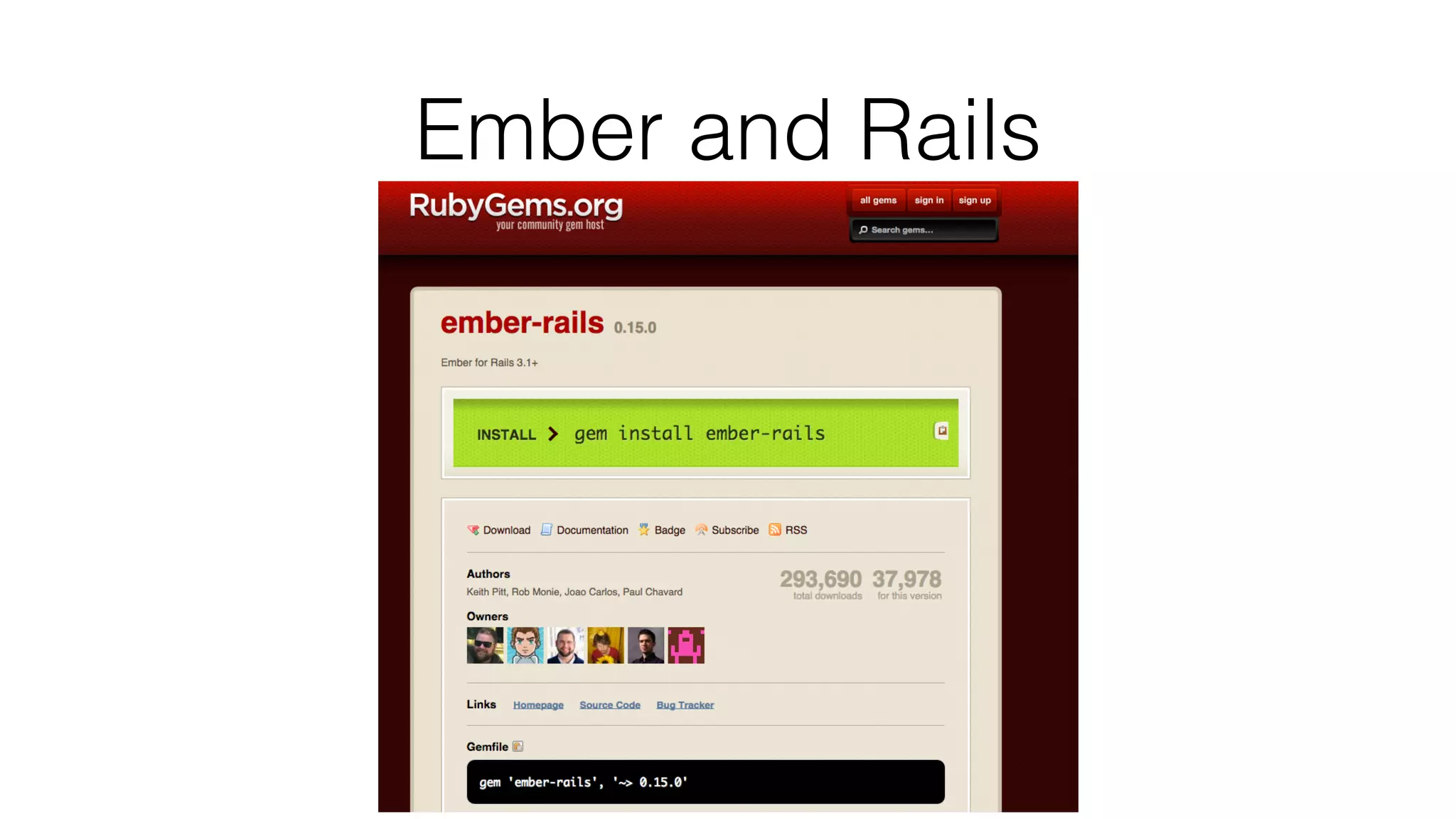 Ember and Rails 
 