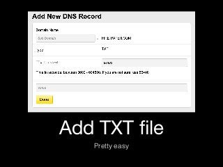 Add TXT ﬁle
Pretty easy
 