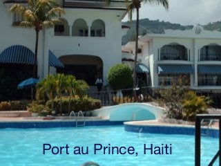 Port au Prince, Haiti
 