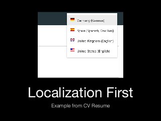 Localization First
Example from CV Resume
 